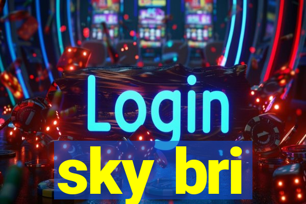 sky bri